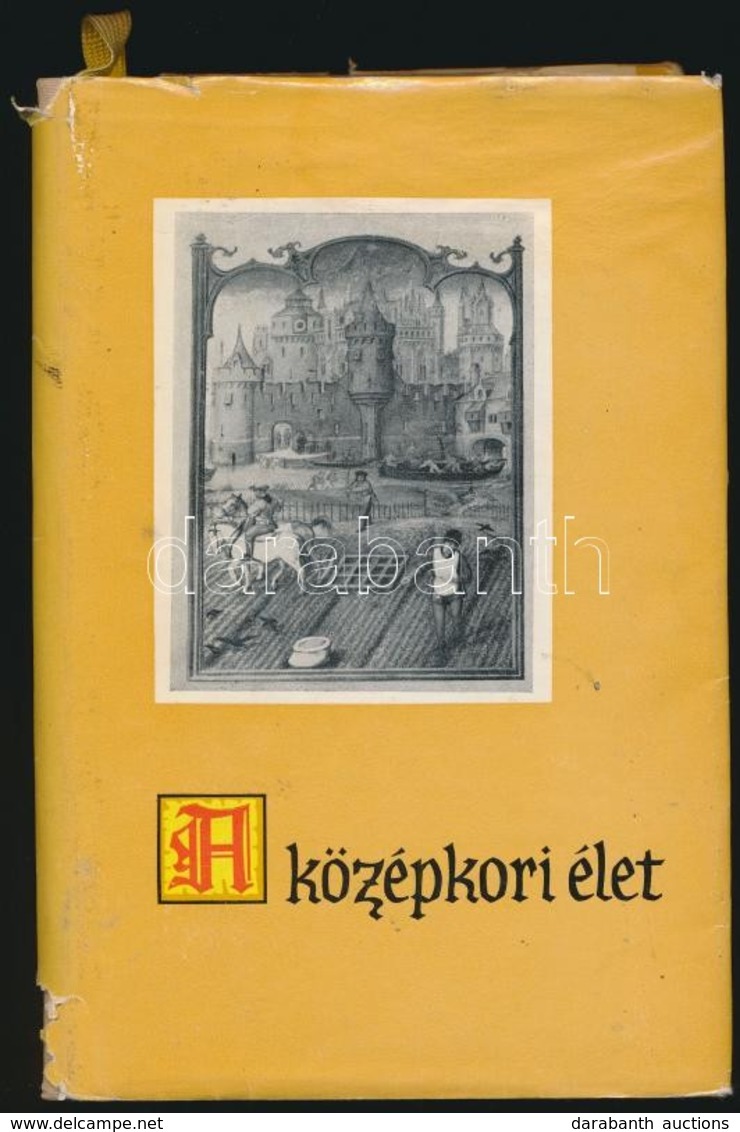 A Középkori élet. Európai Antológia. Bp.,1964, Gondolat. Kiadói Egészvászon-kötés, Kissé Hiányos Kiadói Papír Védőborító - Zonder Classificatie