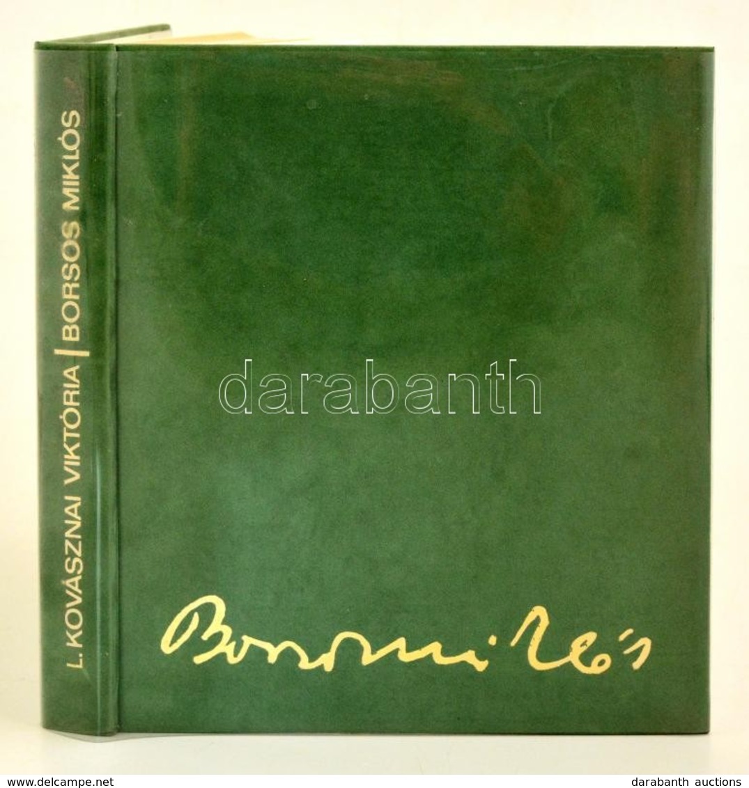 L. Kovásznai Viktória: Borsos Miklós. Bp., 1989, Képzőművészeti Kiadó. Kiadói Plüss Kötés, Műanyag Védőborítóval, Jó áll - Zonder Classificatie