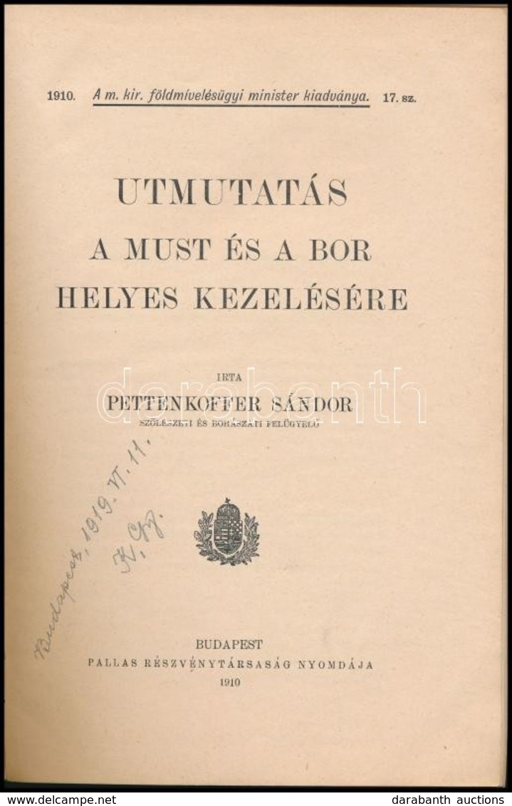 Pettenkoffer Sándor: Utmutatás A Must és A Bor Helyes Kezelésére. Bp.,1910, Pallas, 
263 P. Átkötött Félvászon-kötés, Jó - Zonder Classificatie