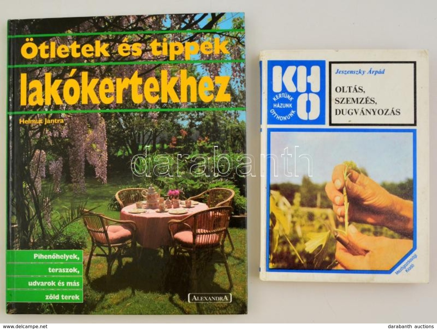 2 Kerti Könyv: Jeszenszky Árpád: Oltás, Szemzés, Dugványozás. Bp., 1983, Mezőgazdasági Kiadó ; Helmut Jantra: Ötletek és - Zonder Classificatie