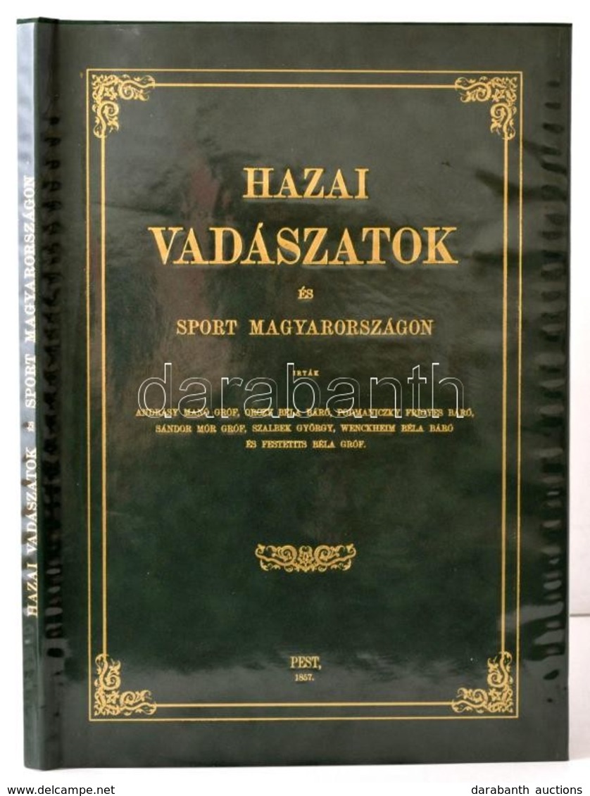 Andrásy Manó-Orczy Béla Et Al.: Hazai Vadászatok és Sport Magyarországon. Somorja, 2006, Méry Ratio Kiadó. Kiadói Aranyo - Zonder Classificatie