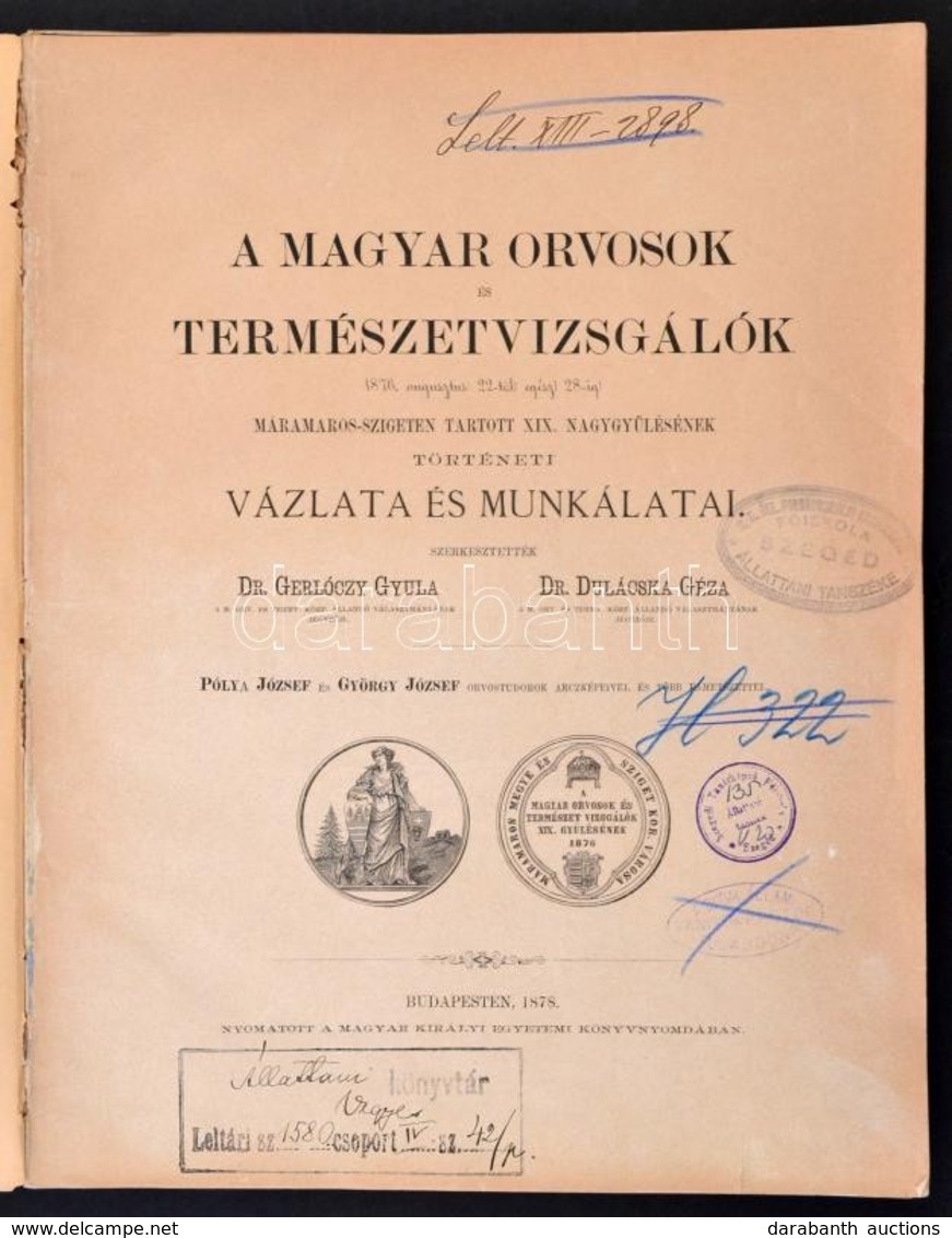 A Magyar Orvosok és Természetvizsgálók 1876. Augusztus 22-től Egész 28-ig Máramaros-szigeten Tartott XIX. Nagygyűlésének - Non Classificati