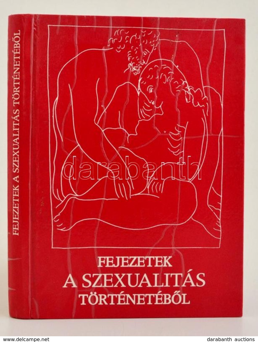 Fejezetek A Szexualitás Történetéből. Szerkesztette: Oláh Tamás. Budapest 1986. Gondolat.
Gyűrődéses A Borítón. - Zonder Classificatie