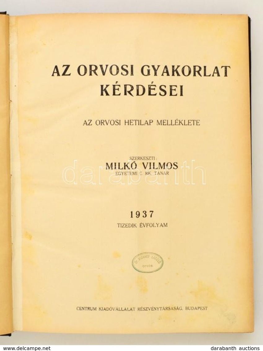 1937 Gerlóczy Géza Dr. - Milkó Vilmos Dr. (szerk.): Az Orvosi Gyakorlat Kérdései. Az Orvosi Hetilap Melléklete. Tizedik  - Zonder Classificatie