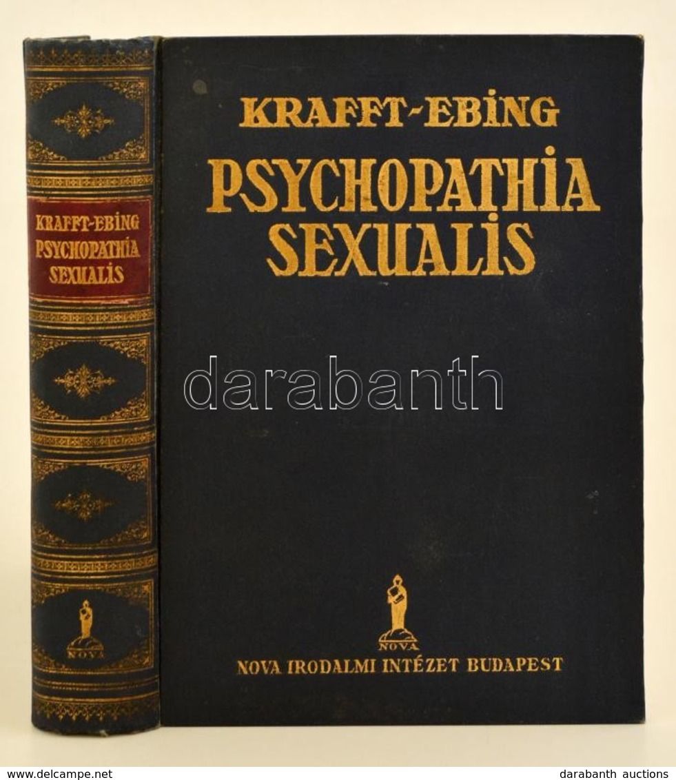 Báró Dr. Krafft-Ebing R.: Psychopathia Sexualis Különös Tekintettel A Rendellenes Nemi érzésre. Fordította: Dr. S.K.M. B - Zonder Classificatie