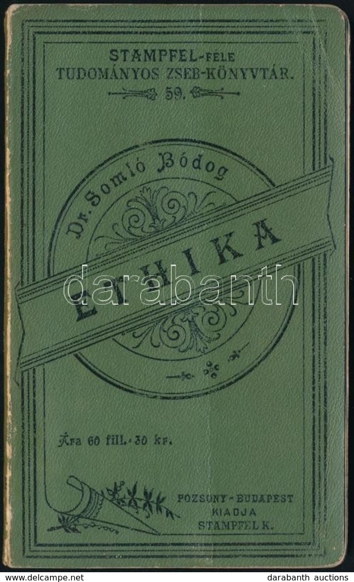 Dr. Somló Bódog: Ethika. Stampfel-féle Tudományos Zseb-könyvtár 59. Pozsony-Bp., 1900, Stampfel Károly. Kiadói Papírköté - Zonder Classificatie