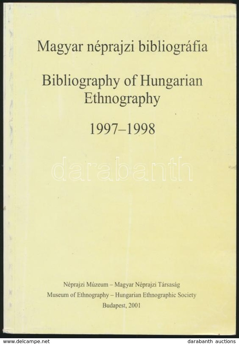 Magyar Néprajzi Bibliográfia. 1997-1998. Szerk.: Mészáros Borbéla. Fordította: Mente Éva. Bp.,2001, Magyar Néprajzi Társ - Zonder Classificatie