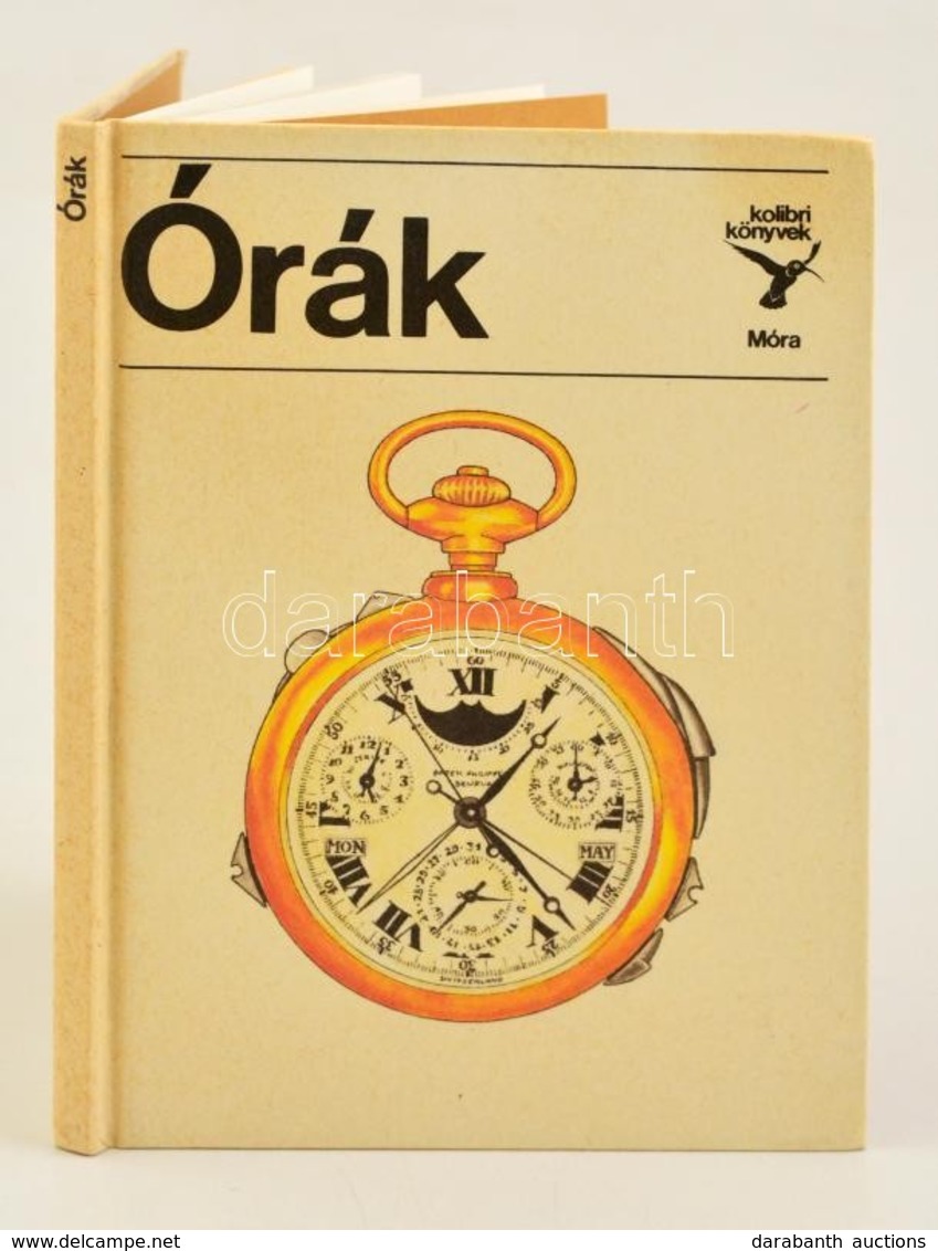 Horváth Árpád: Órák. Bp., 1988, Móra Könyvkiadó. Kiadói Kartonált Kötés, Jó állapotban. - Zonder Classificatie