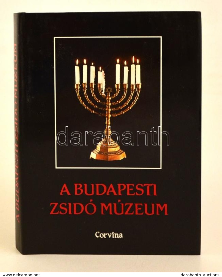 A Budapesti Zsidó Múzeum. Szerk.: Benoschofsky Ilona és Scheiber Sándor. Bp., 1987, Corvina. Kiadói Egészvászon-kötésben - Zonder Classificatie