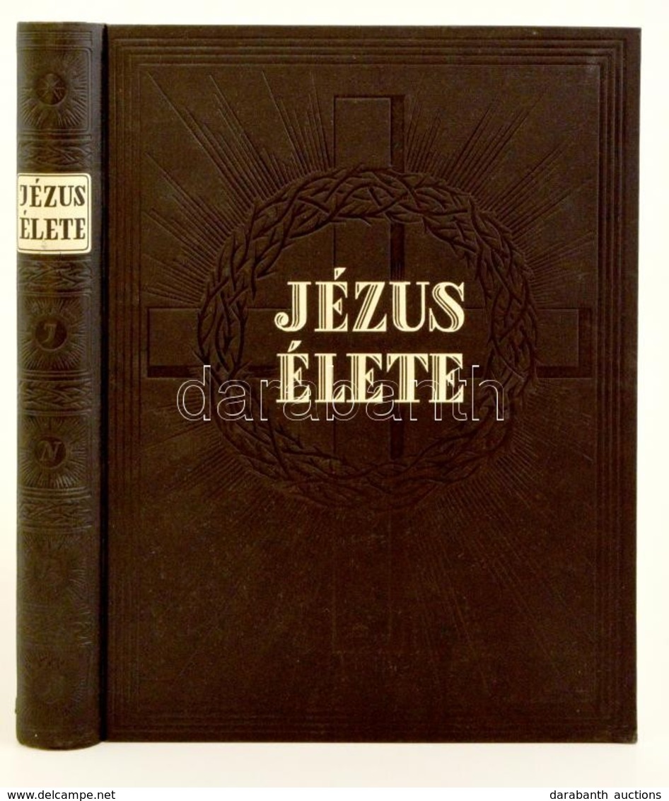 Henri Didon: Jézus élete. Fordította: Zigány Árpád. Bp., 1935. Szentírás Egyesület. Festett, Vaknyomott Egészvászon Köté - Zonder Classificatie