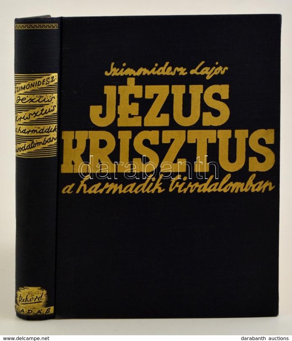 Szimonidész Lajos: Jézus Krisztus A Harmadik Birodalomban. Bp., Rekord. Kiadói Egészvászon Kötés, Jó állapotban. - Zonder Classificatie