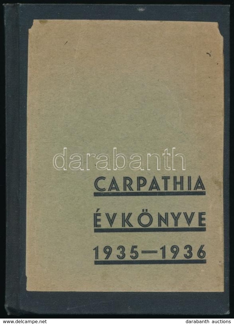 1936 Carpathia évkönyve 1935-1936. Szerk.: Koller Károly, Ternák Gábor. Carpathia évkönyvei 1. Sz. 
Bp., Paulovits Imre- - Zonder Classificatie