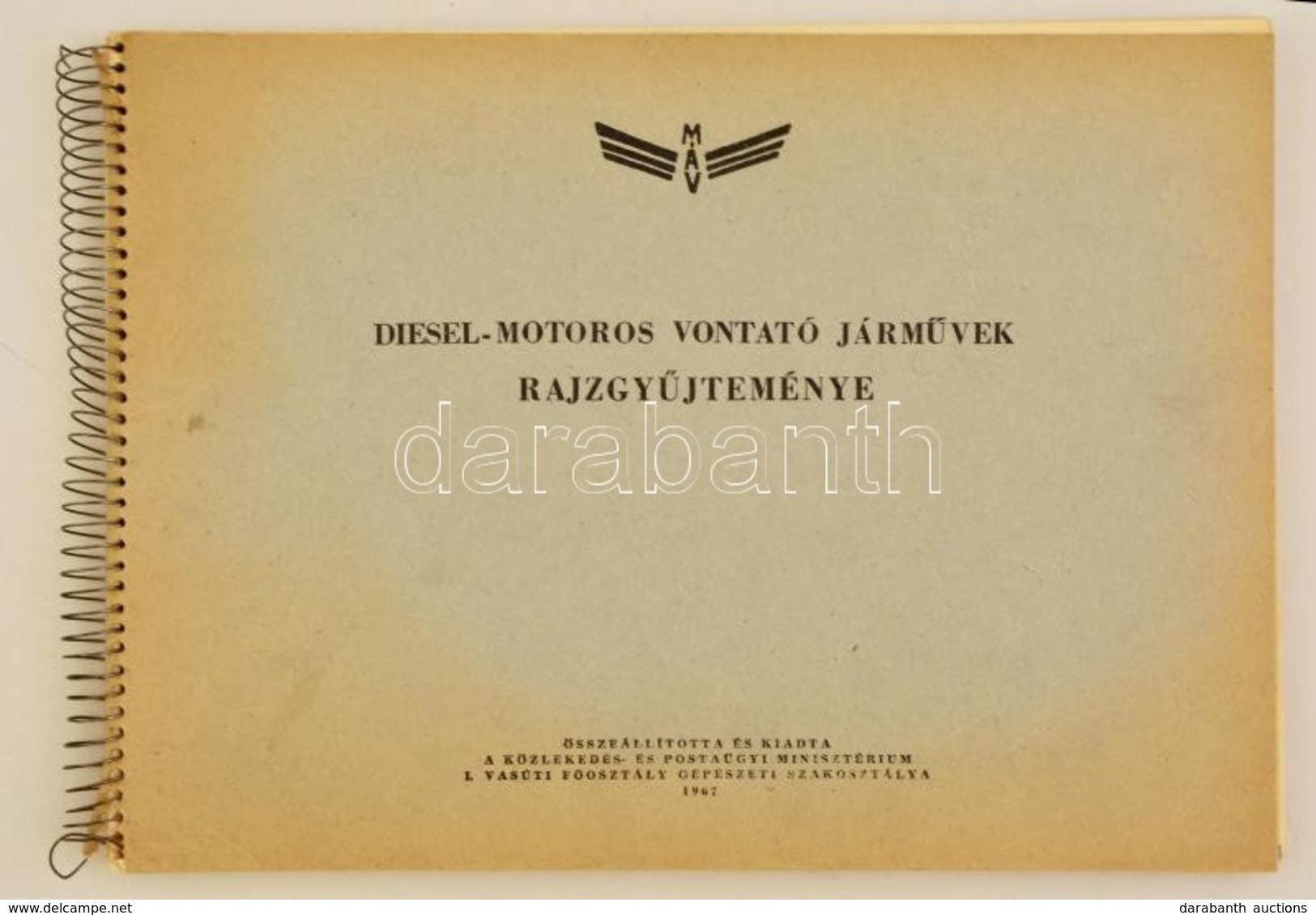 Diesel-motoros Vontató Járművek Rajzgyűjteménye. Bp.,1967, Közlekedés- és Postaügyi Minisztérium I. Vasúti Főosztály Gép - Zonder Classificatie