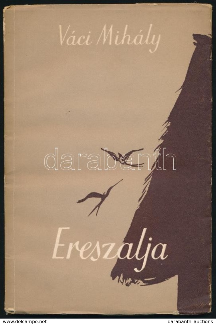 Váczi Mihály: Ereszalja. Versek. Bp.,1955, Magvető. Kiadói Papírkötés. Első Kiadás. Váczi Mihály (1924-1970) Első Verses - Non Classificati