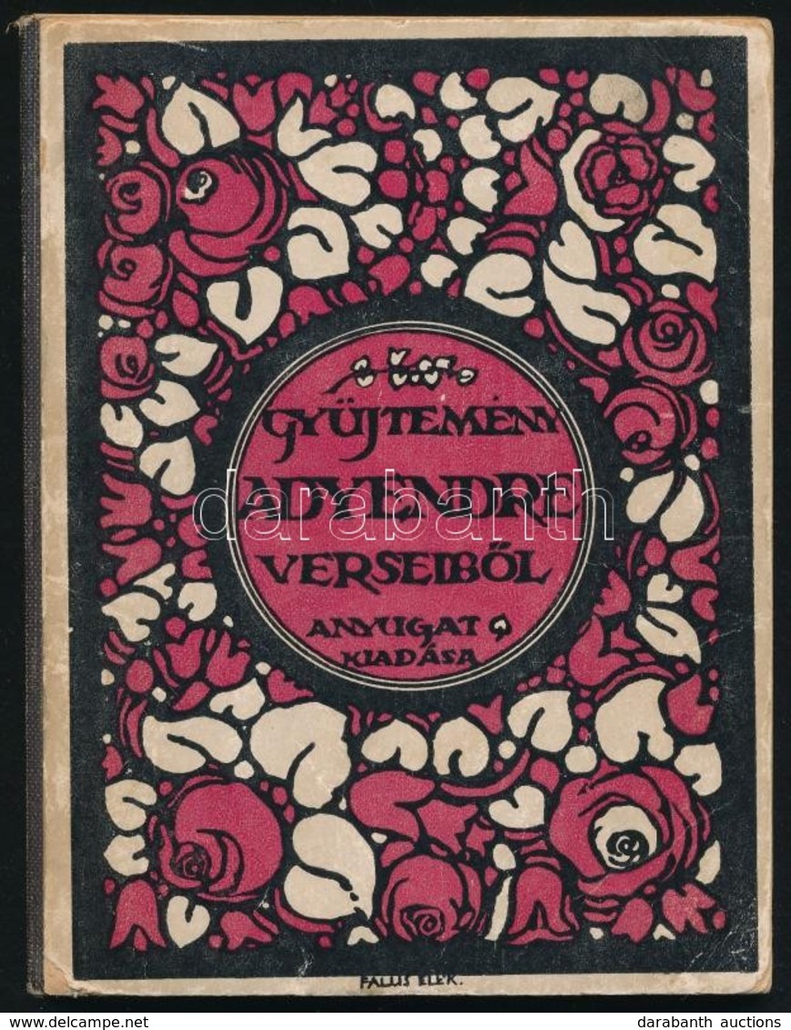 Ady Endre: Gyűjtemény Ady Endre Verseiből. Bp., é.n.,Nyugat, (Világosság-ny.), 109+3 P. Falus Elek által Tervezett, Szín - Non Classificati