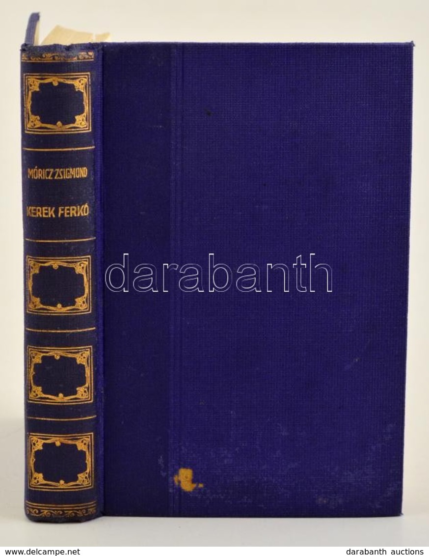 Móricz Zsigmond: Kerek Ferkó. Bp., 1913, Athenaeum. Aranyozott Gerincű Vászonkötésben. - Non Classificati