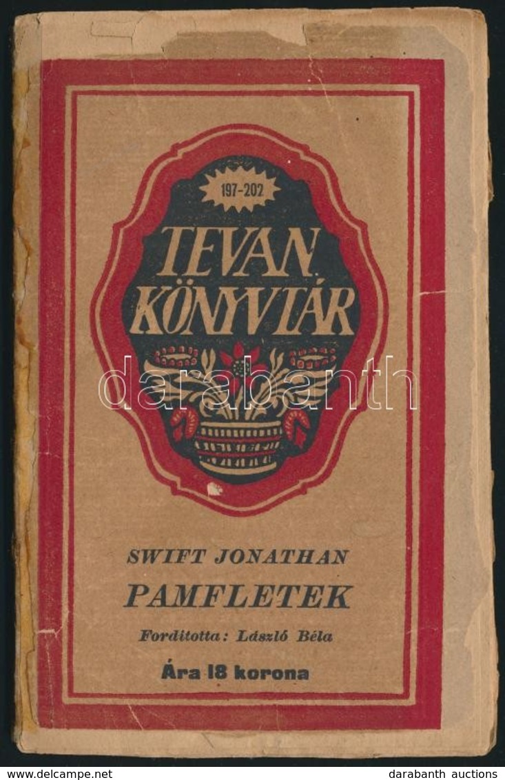 Swift Jonathan: Pamfletek. Fordította László Néla. Tevan Könyvtár 197-202. Békéscsaba, 1921, Tevan, 64 P. Kiadói Papírkö - Non Classificati