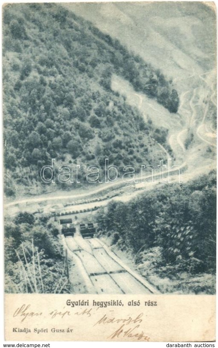 T2/T3 1906 Gyalár, Ghelari; Hegysikló Alsó Része, Kiadja Spörl Gusztáv / Funicular (EK) - Zonder Classificatie