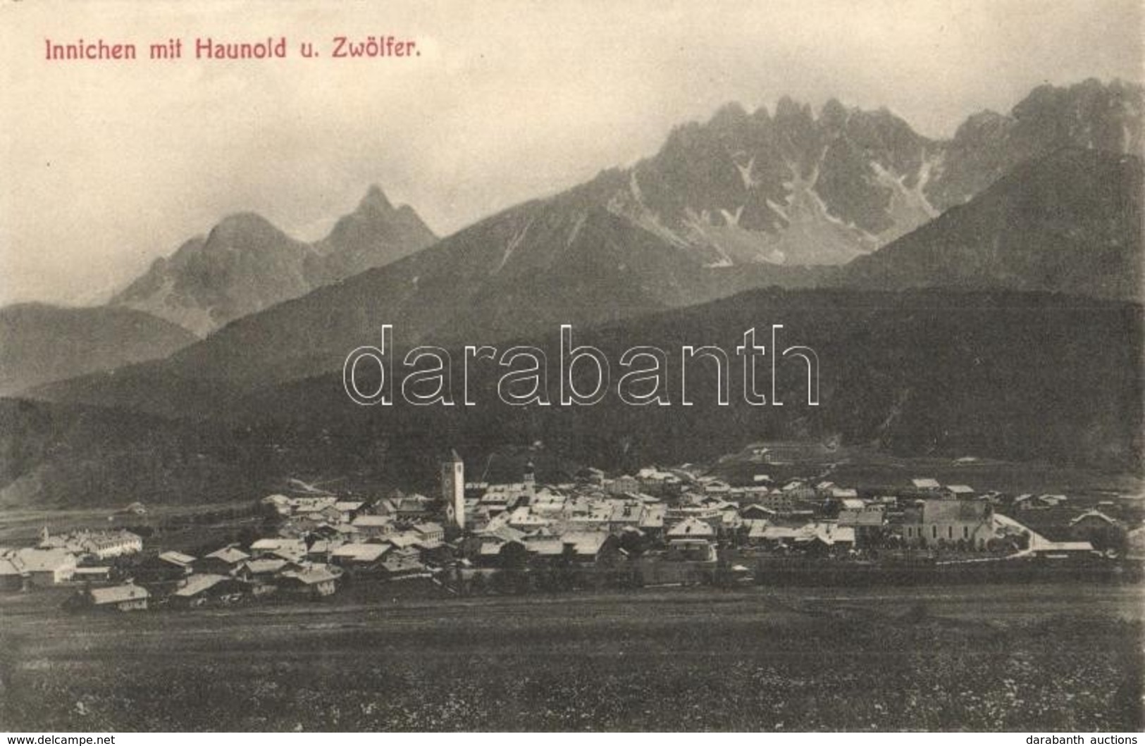 ** T1 San Candido, Innichen (Südtirol); Haunold Und Zwölfer / Baranci, Croda Dei Toni. A. Figl & Co. No. 1387. - Zonder Classificatie