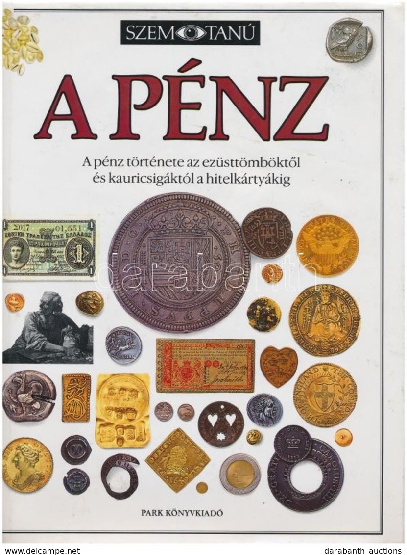 Joe Cribb: A Pénz. Szemtanú Sorozat. Budapest, Park Kiadó, 1991. Használt, De Jó állapotban. - Zonder Classificatie