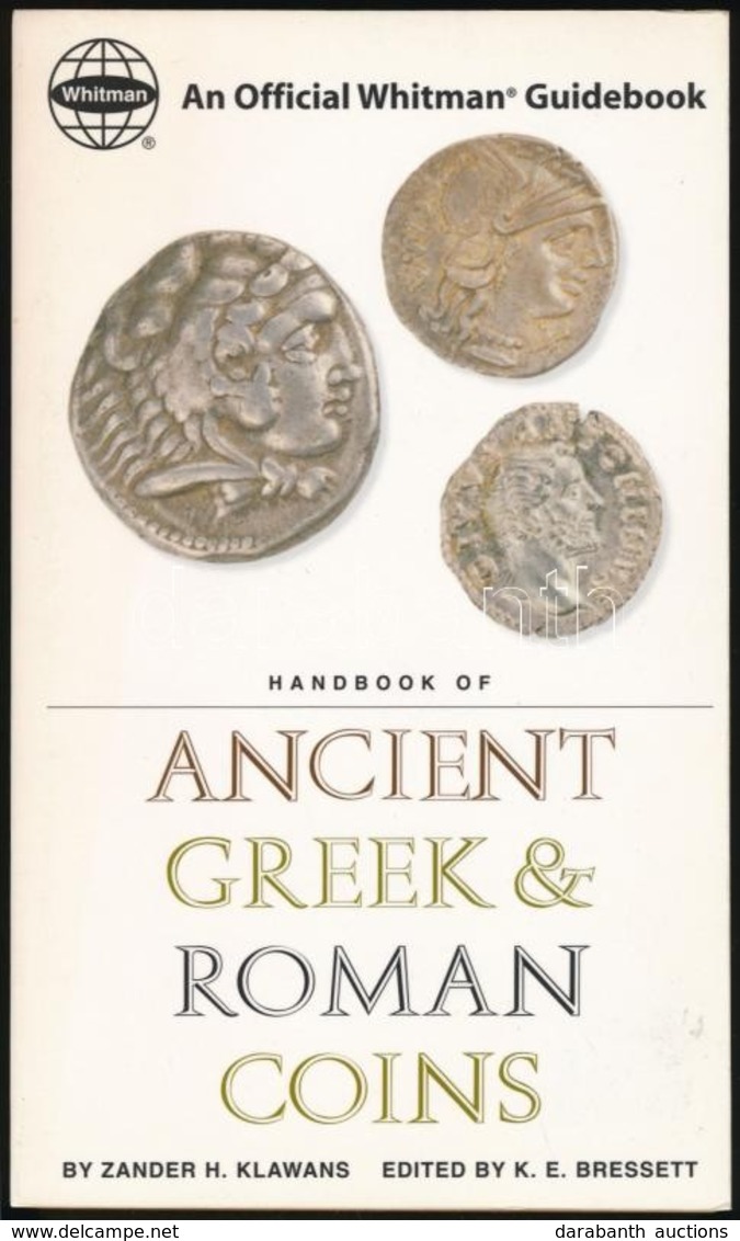 Zander H. Klawans: Handbook Of Ancient Greek & Roman Coins. Whitman Publishing, Atlanta, 2003. - Zonder Classificatie