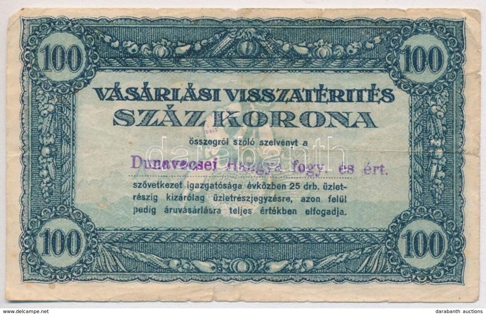 ~1920. 100K 'Vásárlási Visszatérítés' Rajta 'Dunavecsei Hangya Fogy. és ért.' Bélyegzéssel T:III - Zonder Classificatie