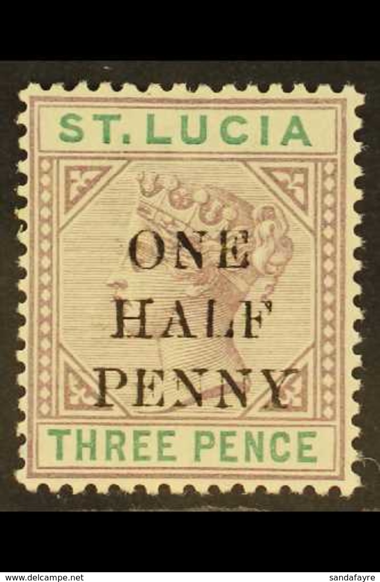 1891-92 "ONE HALF PENNY" Surcharge On 3d Dull Mauve And Green, Die II, SG 56, Very Fine Mint. For More Images, Please Vi - St.Lucia (...-1978)