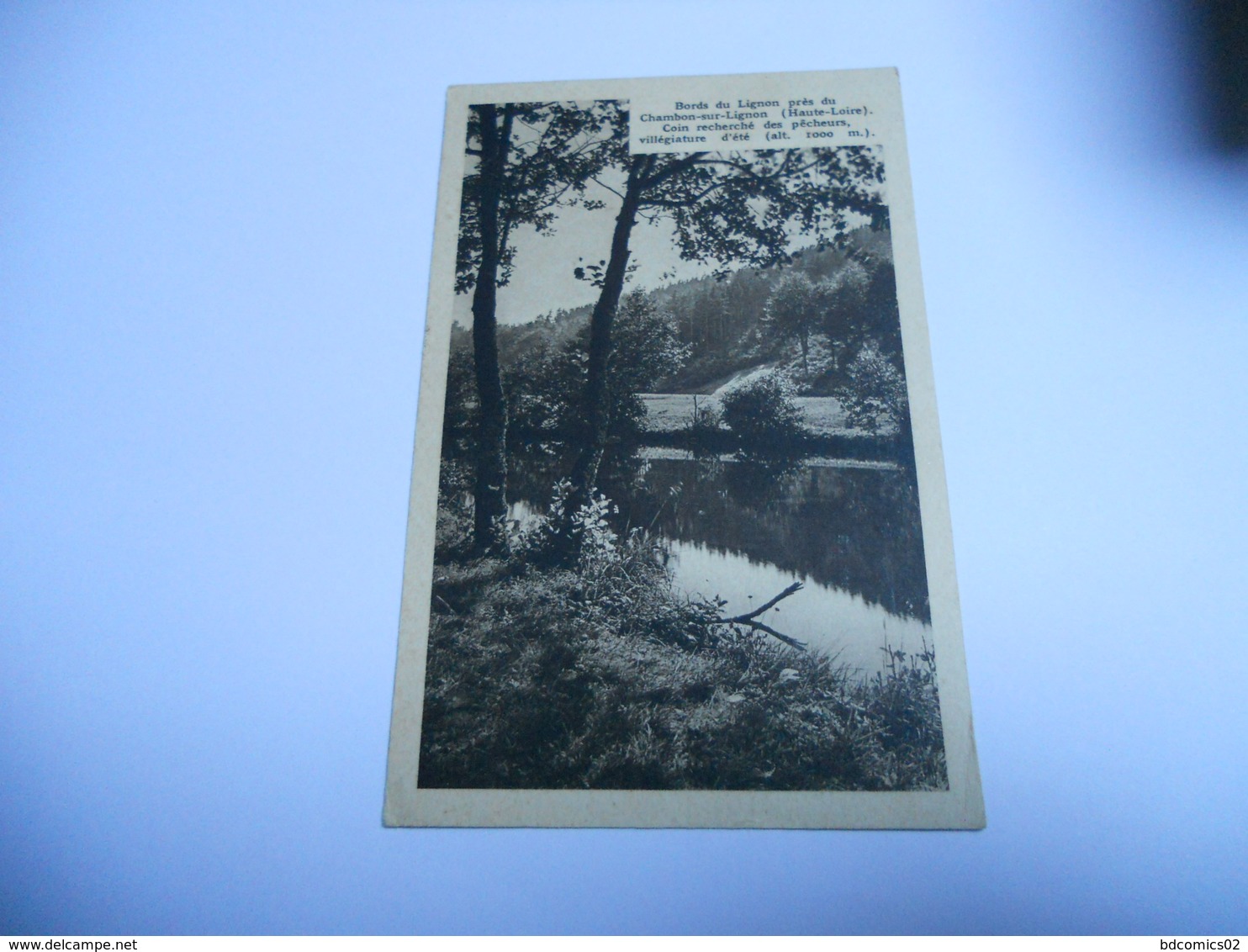 43 HAUTE LOIRE CARTE ANCIENNE EN N/BL DE 1910 BORDS DU LIGNON PRES DU CHAMBON SUR LIGNON COIN RECHERCHER DES PECHEURS - Le Chambon-sur-Lignon