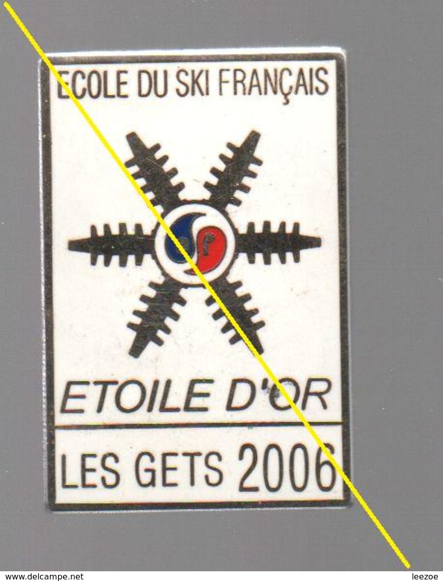 NO PIN'S BROCHE ESF..ECOLE DE SKI FRANCAIS ETOILE D'OR LES GETS 2006 - Altri & Non Classificati