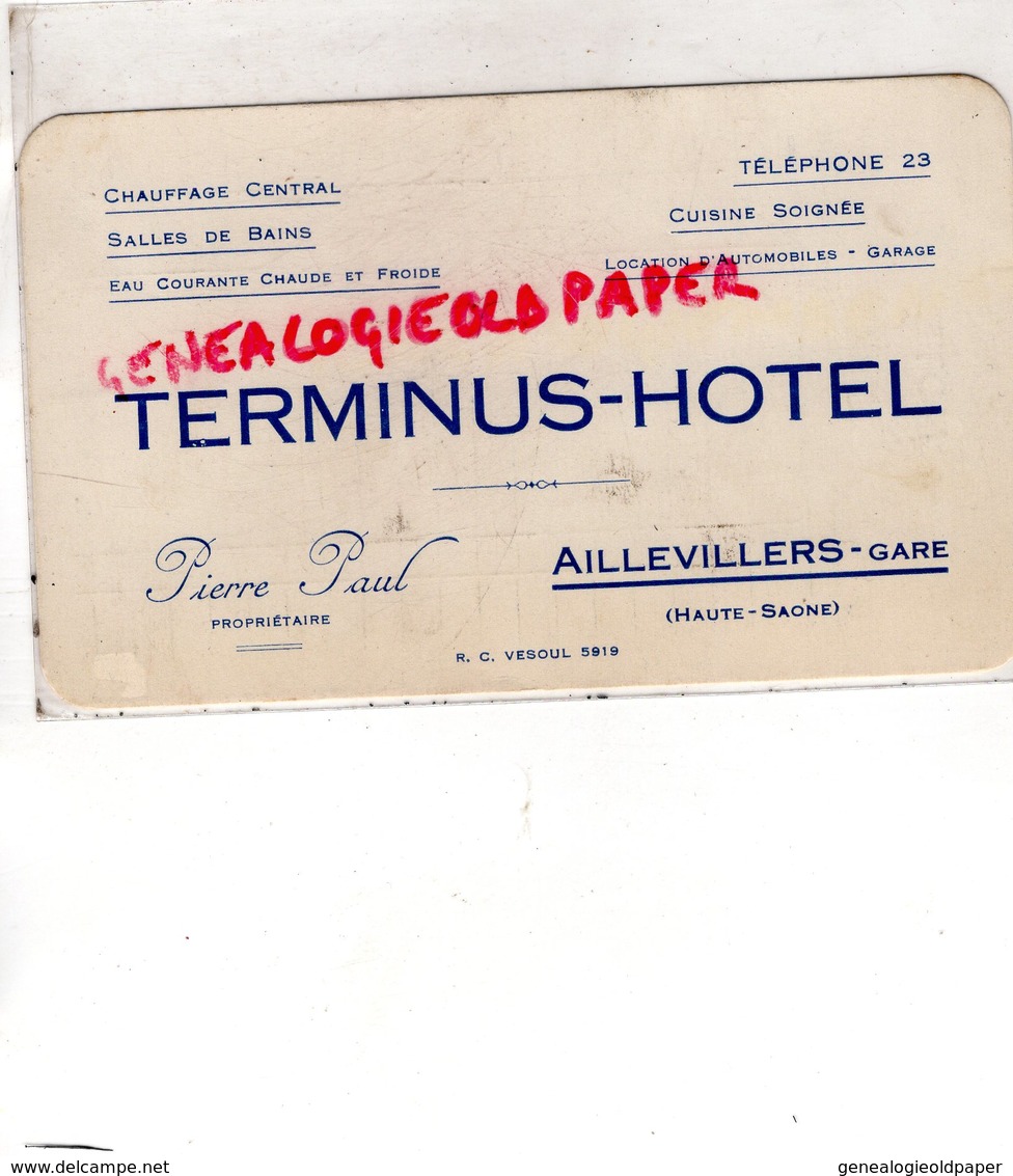 70 - AILLEVILLERS - GARE - TERMINUS HOTEL PIERRE PAUL PROPRIETAIRE - RARE CARTE NOTE - Autres & Non Classés