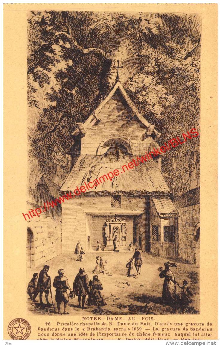 Première Chapelle De Notre-Dame-au-Bois - Notre-Dame-au-Bois Jezus-Eik - Overijse