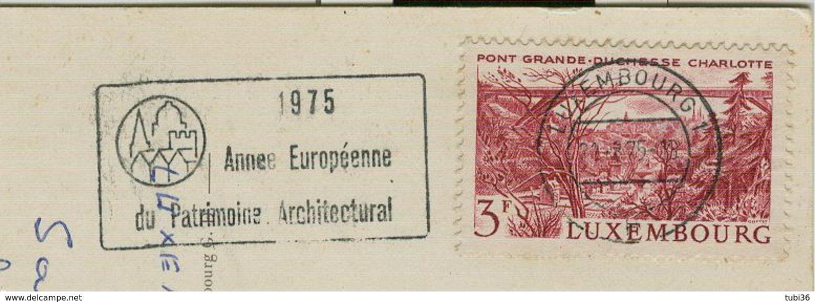 LUSSEMBURGO-LUXEMBOURG - Pont Grande Duchesse Charlotte -3f - 1975 -SINGOLO - FLAMME "ANEE EUROPEENNE......"  ITALIA - - 1965-91 Jean