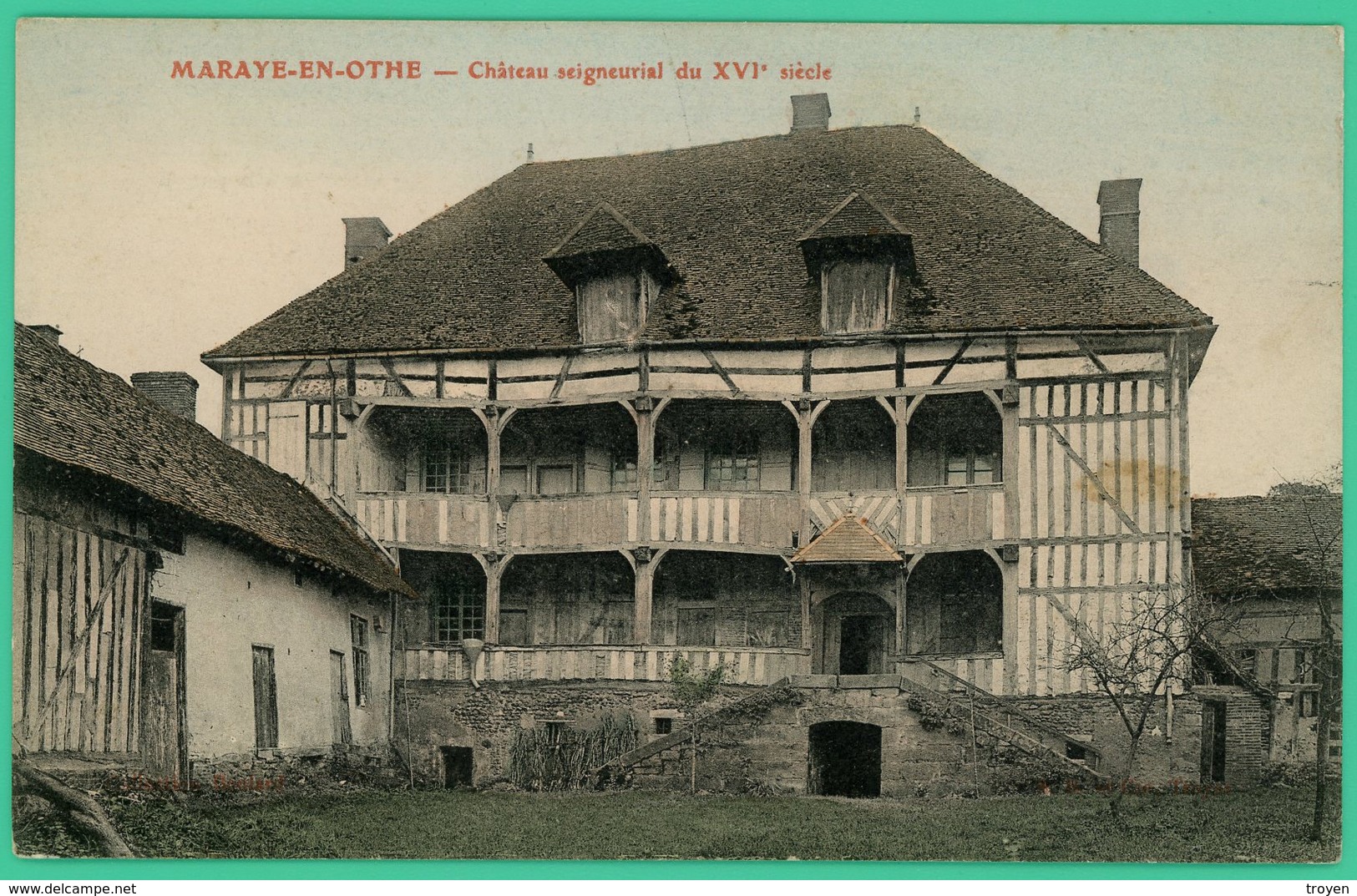 Maraye En Othe - Aube - Château Seigneurial XVIè Siècle - - Troyes