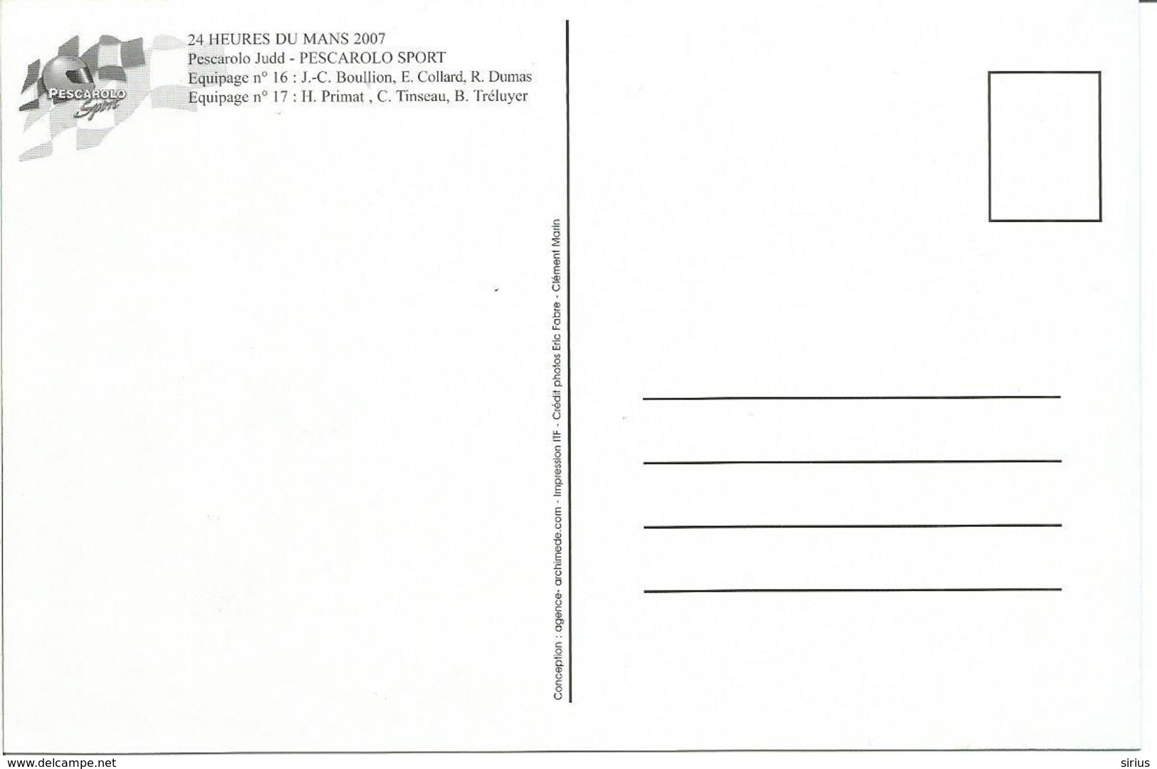 Carte TEAM PESCAROLO SPORT ( PESCAROLO JUDD LMP1 ) Dédicacée Par Christophe TINSEAU - 24 HEURES DU MANS 2007 - Autographes
