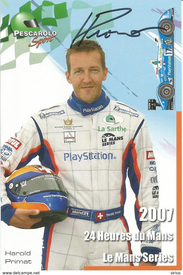 Carte TEAM PESCAROLO SPORT ( PESCAROLO JUDD LMP1 ) Dédicacée Par Harold PRIMAT - 24 HEURES DU MANS 2007 - Autographes