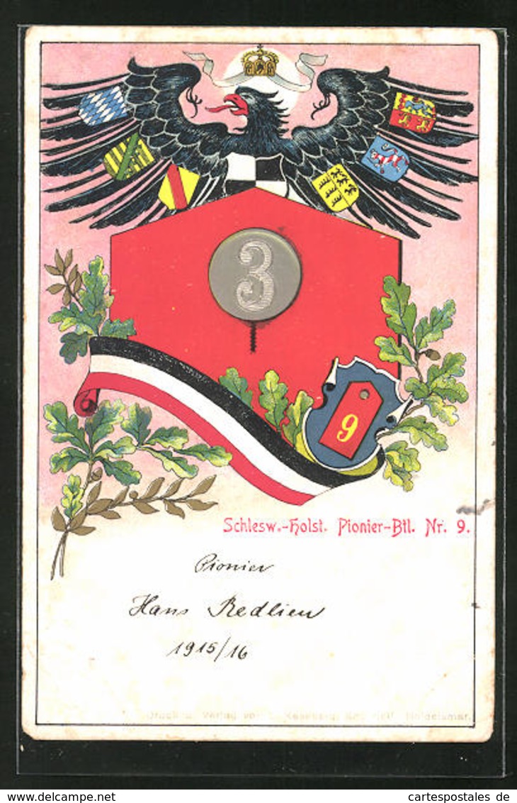 CPA Gaufrée Schlesw.-Holst. Pionier-Btl. Nr. 9, Reichsadler Et Armoiries, Prägung Nr. 3 - Regimenten