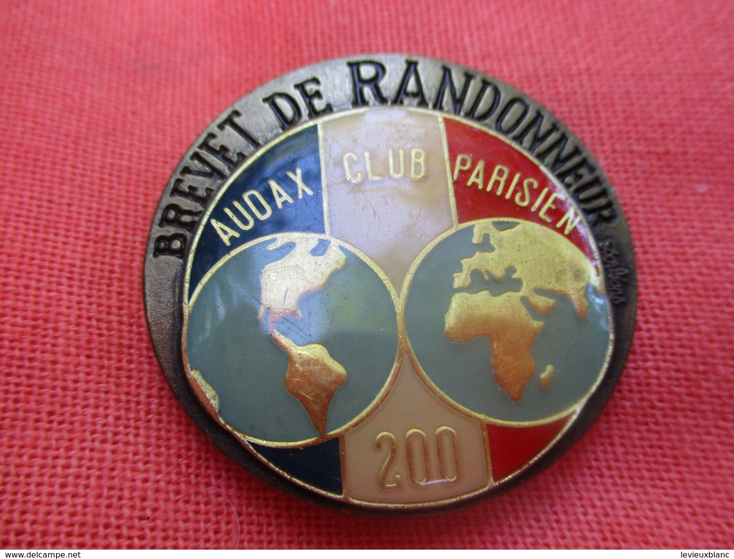 Insigne De Sport  à épingle/ Cyclisme/  Audax Club Parisien/Brevet De RANDONNEUR/200 Km/Beraudy/Vers 1980         SPO304 - Cycling