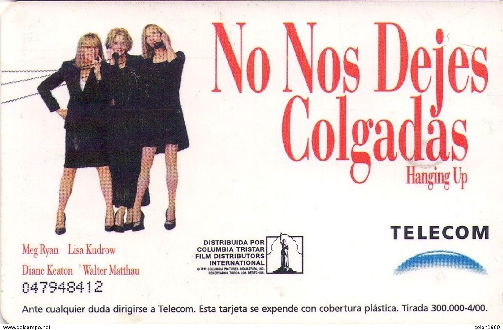 TARJETA TELEFONICA DE ARGENTINA (CINE - NO NOS DEJES COLGADAS) (001) - Cine