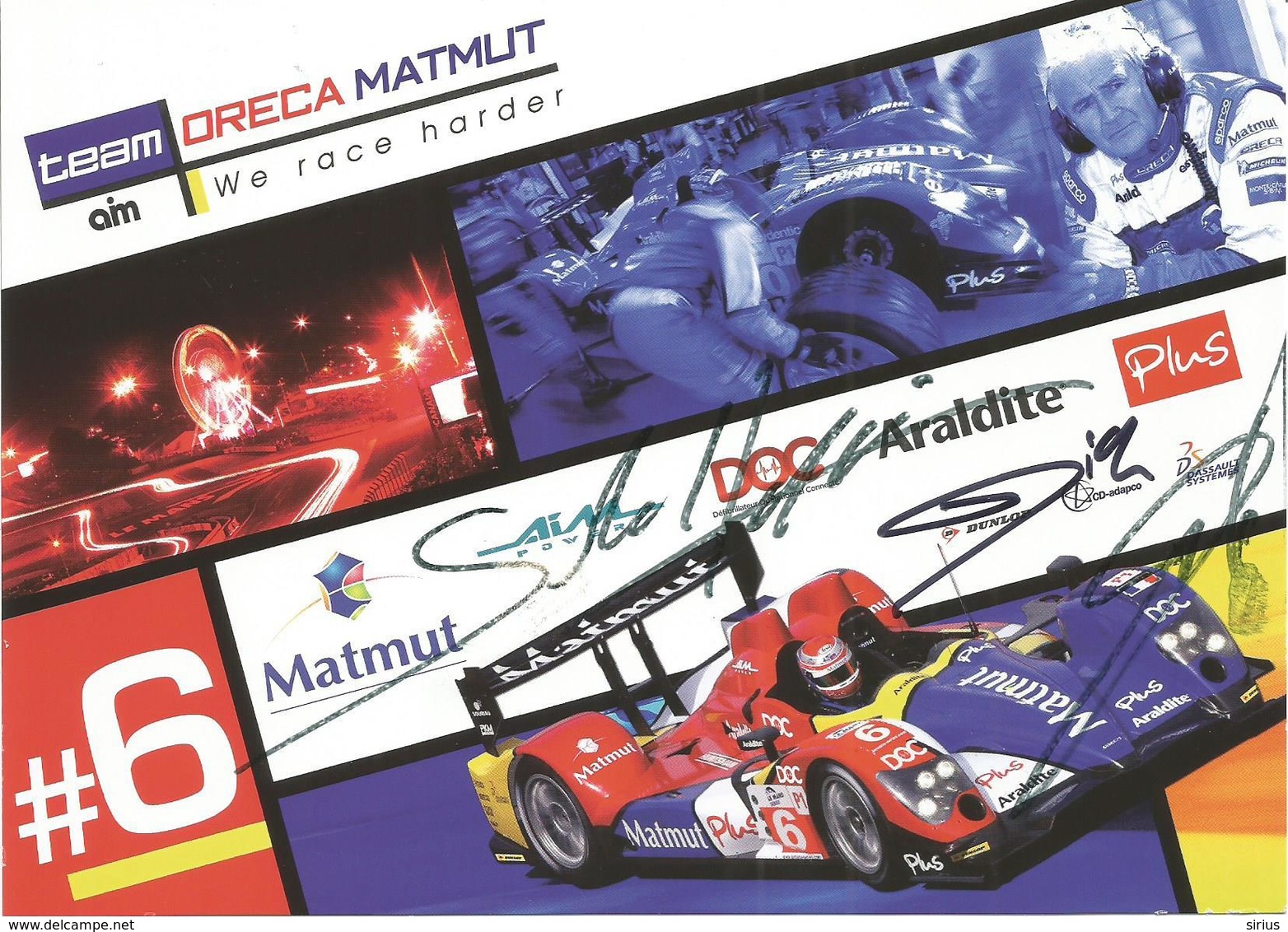 Carte AIM TEAM ORECA MATMUT ( ORECA 01 LMP1 ) Dédicacée Par Les Pilotes - Endurance Le Mans Series 2010 - Autogramme