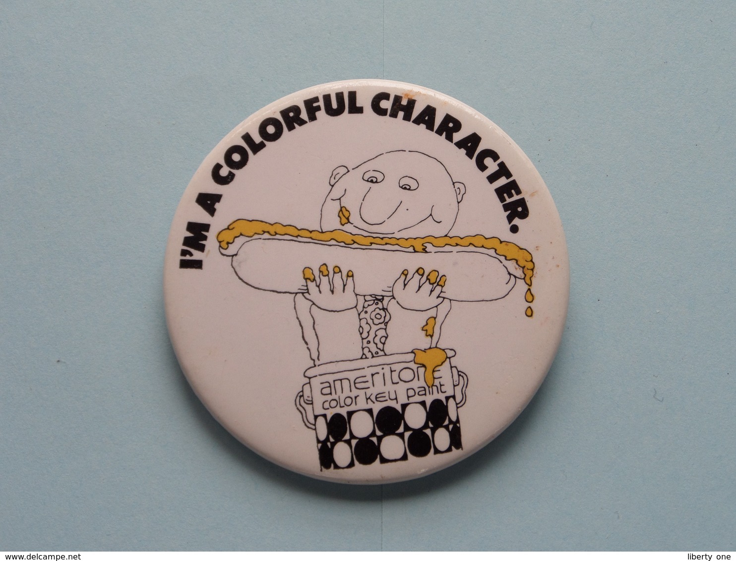 I'M A COLORFUL CHARACTER Ameritone - Old BUTTON ( From The '60 / '70 ) Edit. > U.S.A. ( +/- 6 Cm. ) See Detail ! - Zonder Classificatie