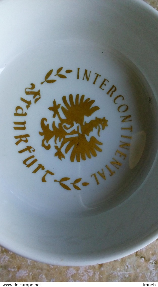 CENDRIER - Hôtel  INTERCONTINENTAL FRANKFURT  -  Porcelaine Schönwald Germany - Aigle Dorure - Autres & Non Classés