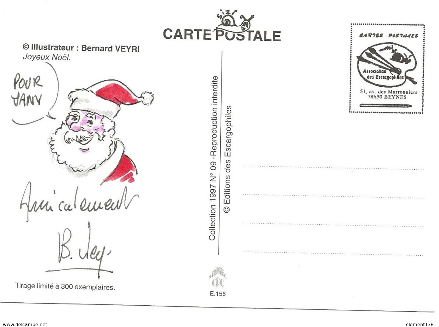 Illustrateur Bernard Veyri Caricature Et Dedicace Pere Noel Joyeux Noel - Veyri, Bernard