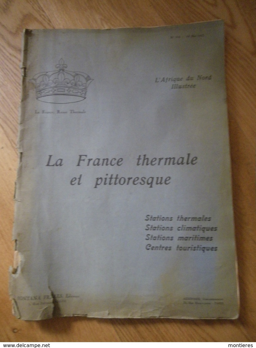 La France Thermale Les Plus Belles Stations - Vichy Biarritz Amélie Les Bains Bains Les Bains Etc. - 1900 - 1949