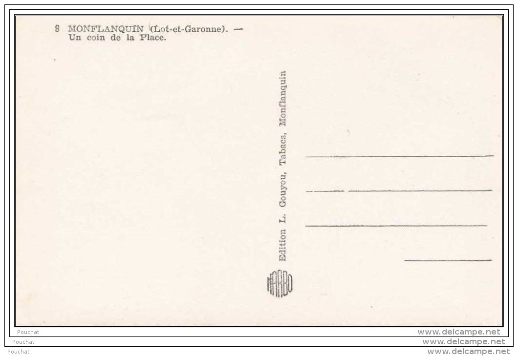 47) Monflanquin . (Lot Et Garonne) Un Coin De La Place - (Grand Café - Tacot) - Monflanquin