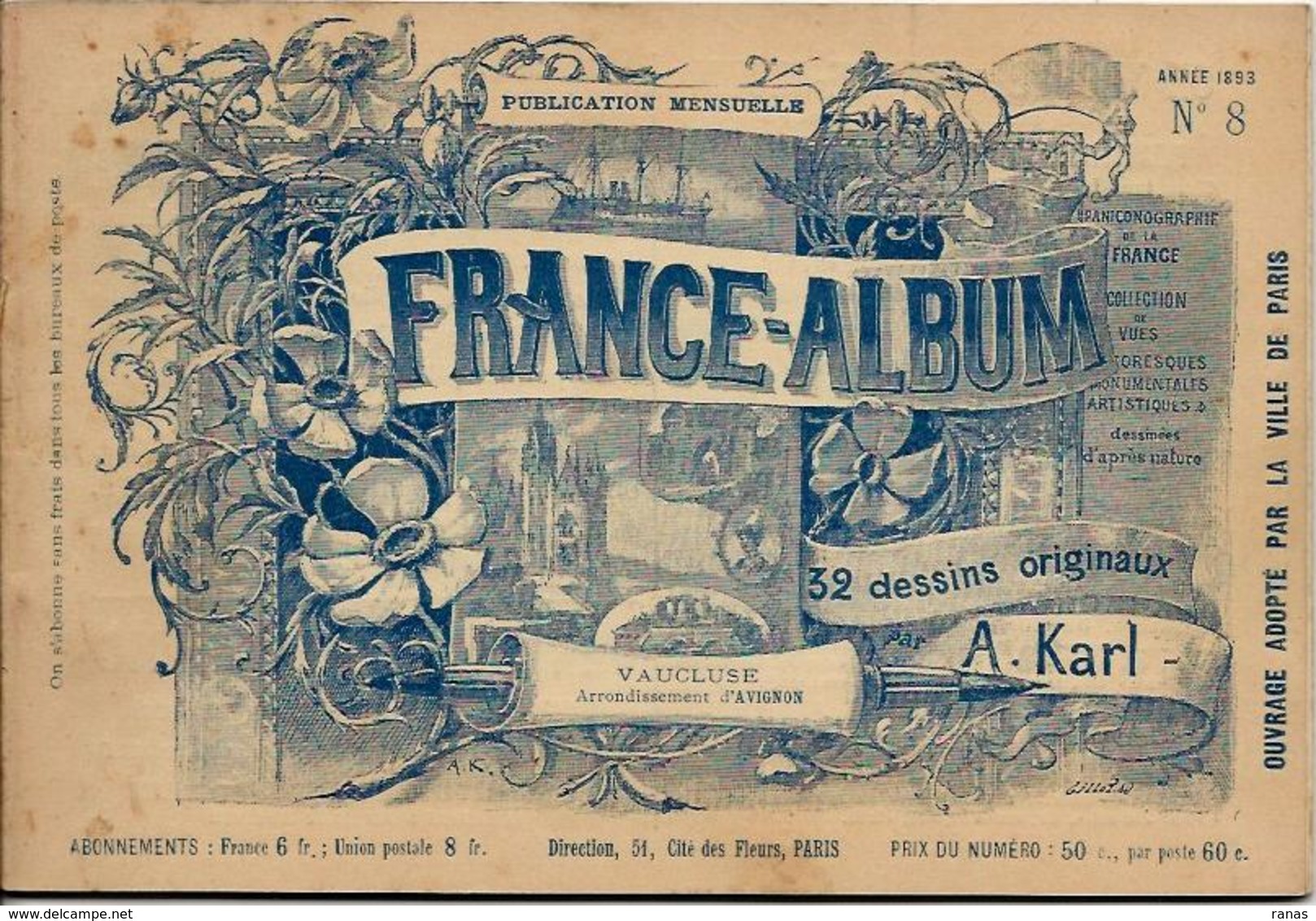 VAUCLUSE 84 France Album De A. KARL, Carte Gravures Texte Publicités 1893 - Dépliants Touristiques