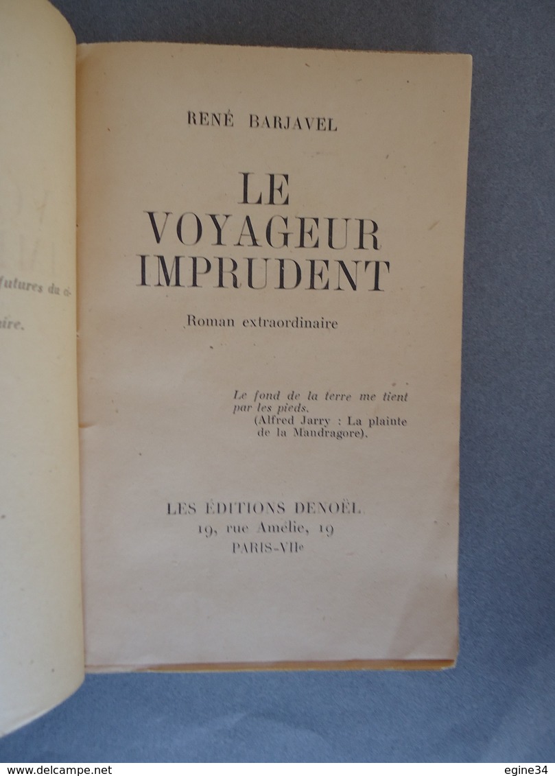 Editions Denoël - René Barjavel - Le Voyageur Imprudent - 1944 - Roman Extraordinaire - Fantastique
