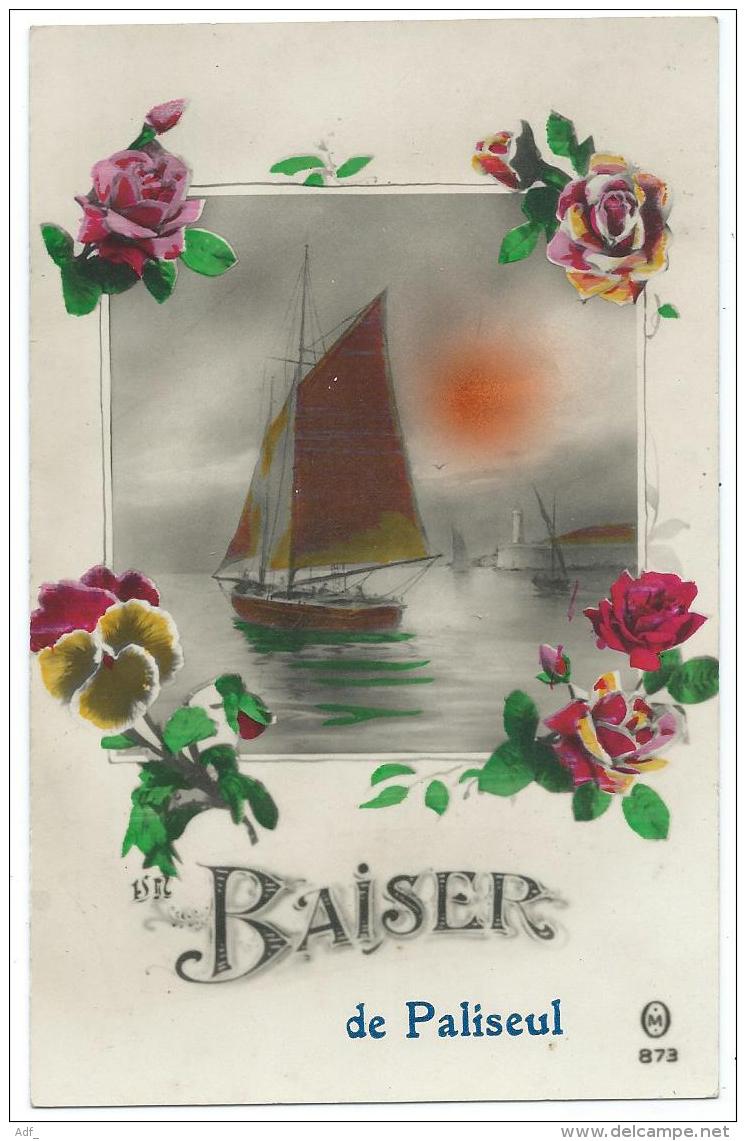 N°4 ANCIENNE CARTE FANTAISIE UN BAISER DE PALISEUL, BATEAU, PROVINCE DE LUXEMBOURG, BELGIQUE - Paliseul