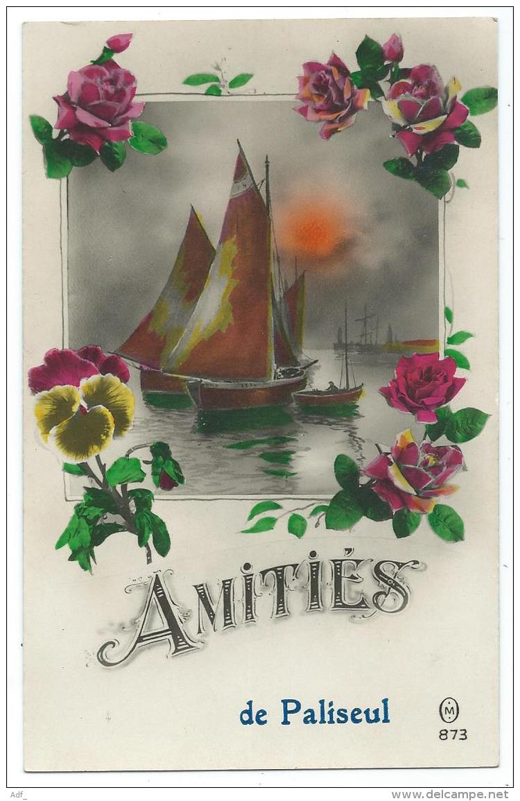 N°8 ANCIENNE CARTE FANTAISIE AMITIES DE PALISEUL, BATEAUX, PROVINCE DE LUXEMBOURG, BELGIQUE - Paliseul