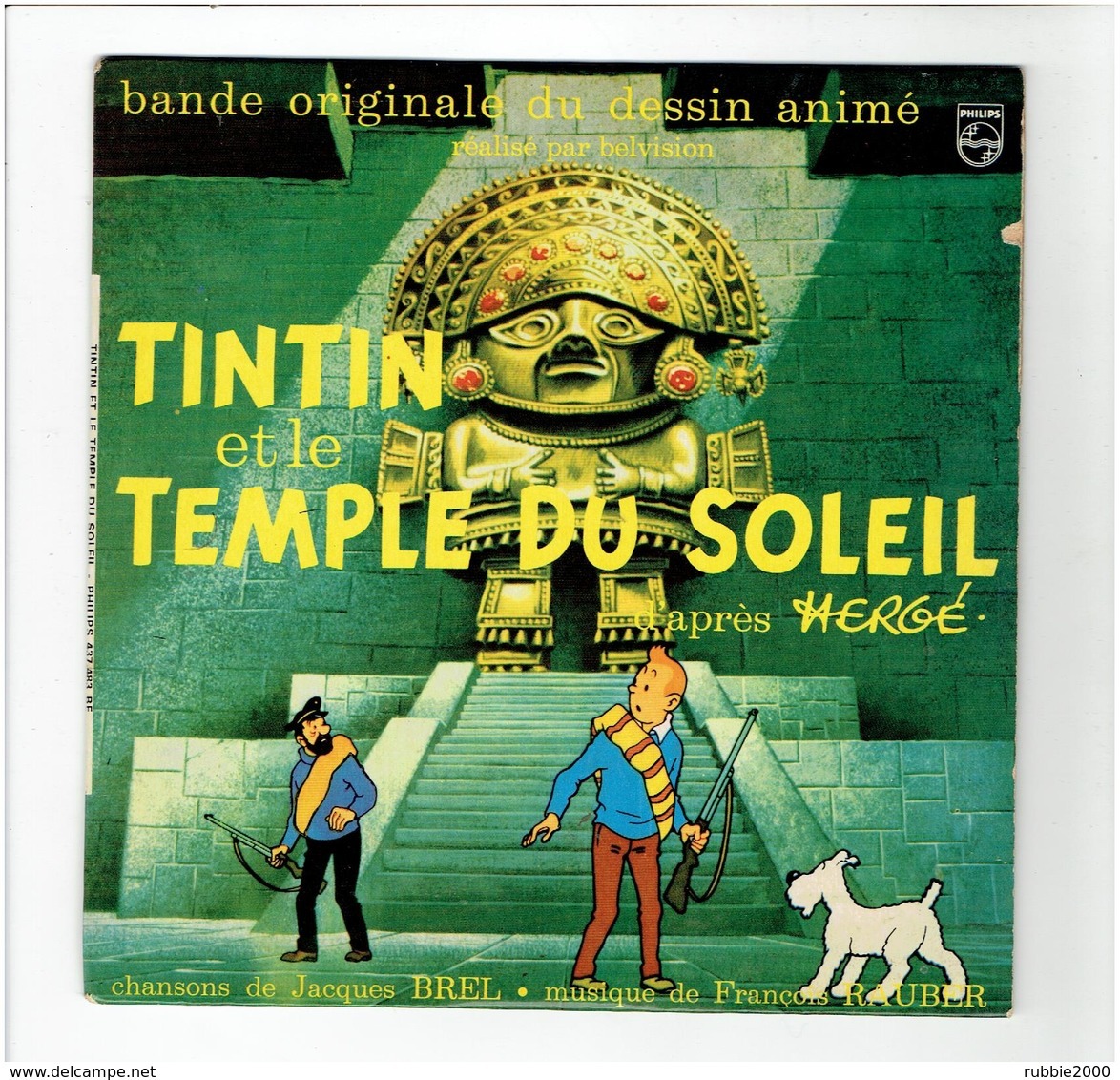 TINTIN ET LE TEMPLE DU SOLEIL 1969 HERGE 45 TOURS PHILIPS 4 TITRES DONT 2 MUSIQUE ET PAROLES DE JACQUES BREL - Disques & CD