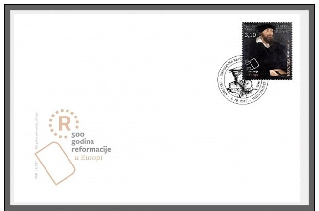 H01 Croatia 2017 Martin Luther Reformation FDC MNH Postfrisch - Croatie